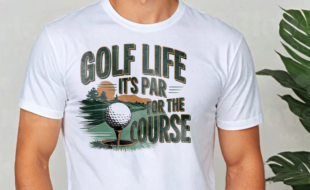 Golf Life It's Par For The Course